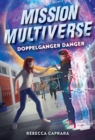 Doppelganger Danger (Mission Multiverse Book 2) - Book