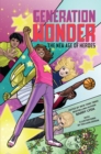 Generation Wonder: The New Age of Heroes - Book