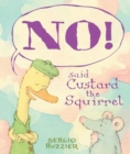 NO! Said Custard the Squirrel - Book
