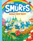 We Are the Smurfs: Bright New Days! (We Are the Smurfs Book 3) - Book