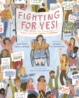 Fighting for YES! : The Story of Disability Rights Activist Judith Heumann - Book
