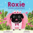 Roxie Loves Adventure - Book