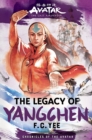Avatar, the Last Airbender: The Legacy of Yangchen (Chronicles of the Avatar Book 4) - Book