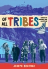 Of All Tribes : American Indians and Alcatraz - Book
