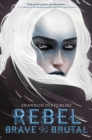 Rebel, Brave and Brutal (Winter, White and Wicked #2) - Book