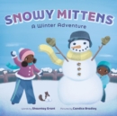 Snowy Mittens: A Winter Adventure (A Let's Play Outside! Book) - Book
