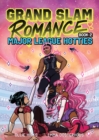 Grand Slam Romance: Major League Hotties (Grand Slam Romance Book 2) : A Graphic Novel - Book