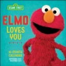 Sesame Street Elmo Loves You 16-Month 2023-2024 Wall Calendar : September 2023-December 2024 - Book