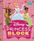 Disney Princess Block (an Abrams Block Book) : Enchantment for Fans of Every Age - Book