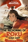 Avatar, the Last Airbender: The Reckoning of Roku (Chronicles of the Avatar Book 5) : Volume 5 - Book