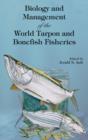 Biology and Management of the World Tarpon and Bonefish Fisheries - eBook