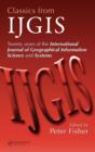 Classics from IJGIS : Twenty years of the International Journal of Geographical Information Science and Systems - eBook