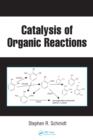 Catalysis of Organic Reactions : Twenty-first Conference - eBook