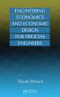 Engineering Economics and Economic Design for Process Engineers - eBook