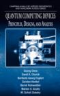 Quantum Computing Devices : Principles, Designs, and Analysis - eBook