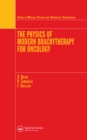 The Physics of Modern Brachytherapy for Oncology - eBook