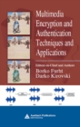 Multimedia Encryption and Authentication Techniques and Applications - eBook