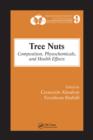 Tree Nuts : Composition, Phytochemicals, and Health Effects - eBook