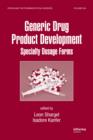Generic Drug Product Development : Specialty Dosage Forms - eBook