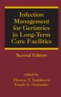 Infection Management for Geriatrics in Long-Term Care Facilities - eBook