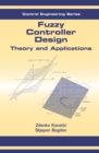 Fuzzy Controller Design : Theory and Applications - eBook