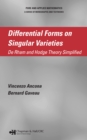 Differential Forms on Singular Varieties : De Rham and Hodge Theory Simplified - eBook