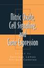 Nitric Oxide, Cell Signaling, and Gene Expression - eBook