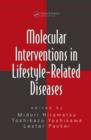Molecular Interventions in Lifestyle-Related Diseases - eBook