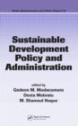 Sustainable Development Policy and Administration - eBook