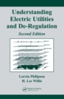 Understanding Electric Utilities and De-Regulation - eBook