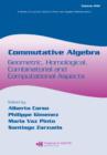 Commutative Algebra : Geometric, Homological, Combinatorial and Computational Aspects - eBook