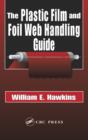 The Plastic Film and Foil Web Handling Guide - eBook