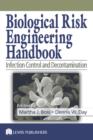 Biological Risk Engineering Handbook : Infection Control and Decontamination - eBook