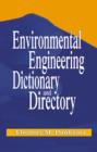 Environmental Engineering Dictionary and Directory - eBook