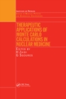 Therapeutic Applications of Monte Carlo Calculations in Nuclear Medicine - eBook