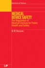 Medical Device Safety : The Regulation of Medical Devices for Public Health and Safety - eBook