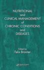 Nutritional and Clinical Management of Chronic Conditions and Diseases - eBook
