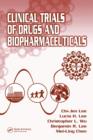 Clinical Trials of Drugs and Biopharmaceuticals - eBook