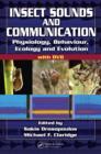 Insect Sounds and Communication : Physiology, Behaviour, Ecology, and Evolution - eBook