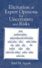 Elicitation of Expert Opinions for Uncertainty and Risks - eBook