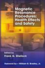 Magnetic Resonance Procedures : Health Effects and Safety - eBook