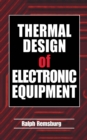 Thermal Design of Electronic Equipment - eBook