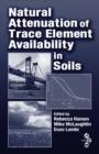 Natural Attenuation of Trace Element Availability in Soils - eBook