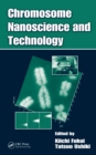 Chromosome Nanoscience and Technology - eBook