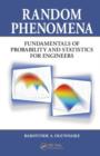 Random Phenomena : Fundamentals of Probability and Statistics for Engineers - Book