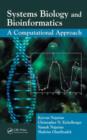 Systems Biology and Bioinformatics : A Computational Approach - Book