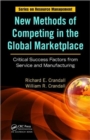 New Methods of Competing in the Global Marketplace : Critical Success Factors from Service and Manufacturing - Book