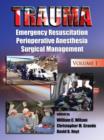 Trauma : Emergency Resuscitation, Perioperative Anesthesia, Surgical Management, Volume I - eBook