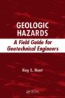 Geologic Hazards : A Field Guide for Geotechnical Engineers - eBook