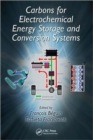 Carbons for Electrochemical Energy Storage and Conversion Systems - Book